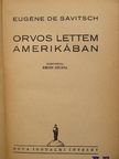Eugéne de Savitsch - Orvos lettem Amerikában [antikvár]