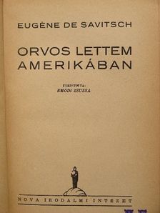 Eugéne de Savitsch - Orvos lettem Amerikában [antikvár]