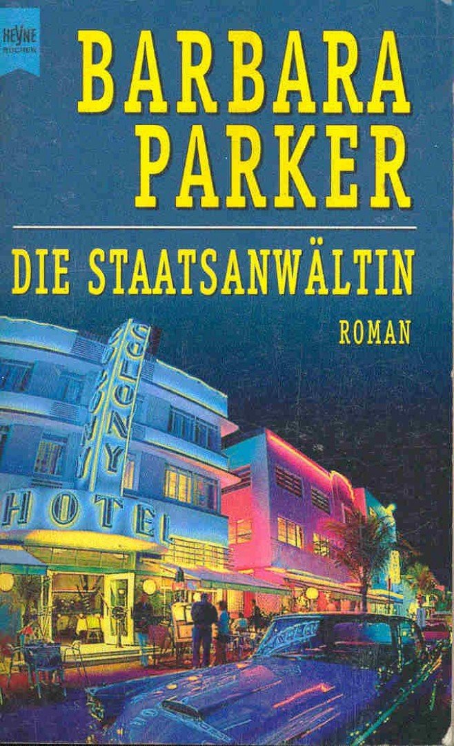 Barbara Parker - Die Staatsanwältin [antikvár]