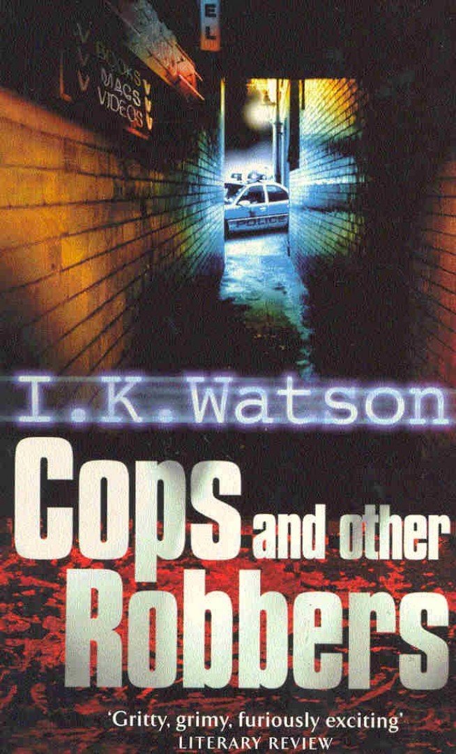 WATSON, I, K - Cops and Other Robbers [antikvár]