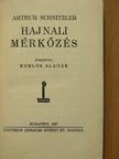 Arthur Schnitzler - Hajnali mérkőzés [antikvár]