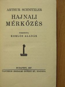 Arthur Schnitzler - Hajnali mérkőzés [antikvár]