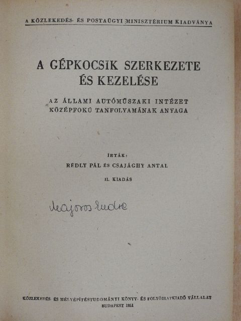 Csajághy Antal - A gépkocsik szerkezete és kezelése [antikvár]
