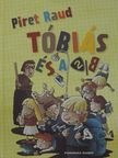 Piret Raud - Tóbiás és a 2/b [antikvár]
