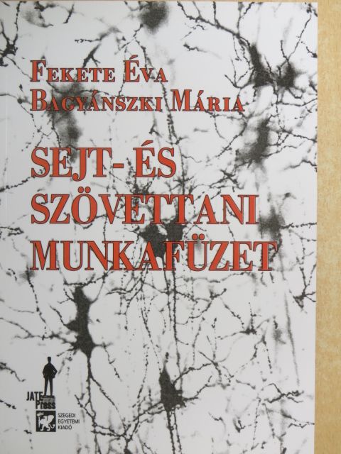 Bagyánszki Mária - Sejt- és szövettani munkafüzet [antikvár]