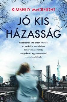 Kimberly McCreight - Jó kis házasság [eKönyv: epub, mobi]