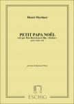 MARTINET, HENRI - PETIT PAPA NOEL - CREE PAR TINO ROSSI DANS LE FILM "DESTINS" POUR CHANT SEUL