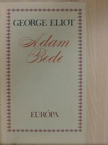 George Eliot - Adam Bede [antikvár]