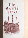 Wolfgang Rittmeister - Die Schiffsfibel (gótbetűs) [antikvár]