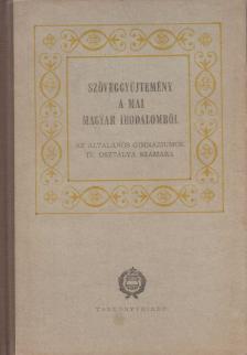 SZABOLCSI MIKLÓS (SZERK.) - Szöveggyűjtemény a mai magyar irodalomból [antikvár]