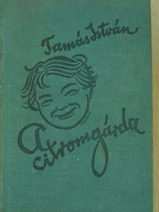 Tamás István - A citromgárda [antikvár]