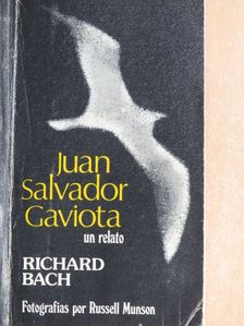 Richard Bach - Juan Salvador Gaviota [antikvár]