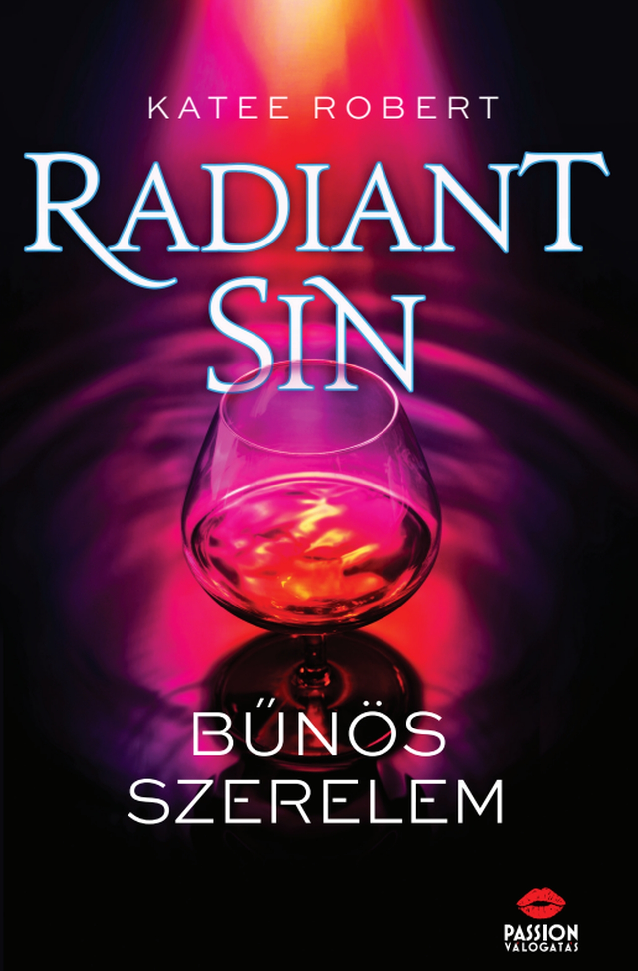Katee Robert - Radiant Sin - Bűnös szerelem [eKönyv: epub, mobi]