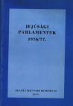 Ifjúsági parlamentek 1976/77. [antikvár]