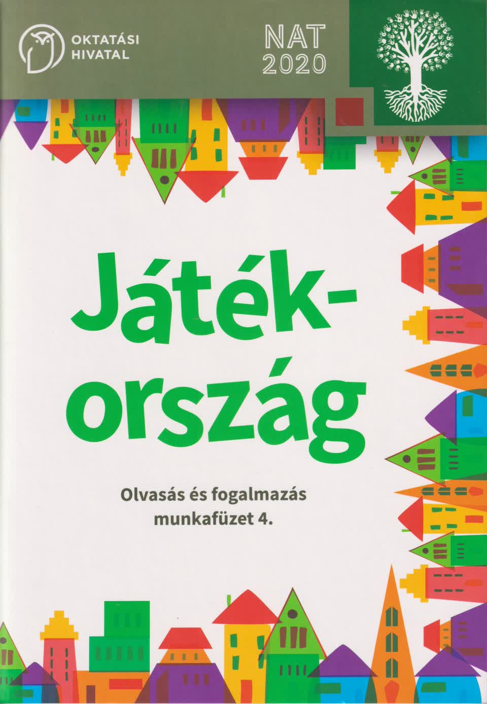 OH-SNE-MIR04M - JÁTÉKORSZÁG - OLVASÁS ÉS FOGALMAZÁS MUNKAFÜZET ÁLT. ISK. 4. OSZT.