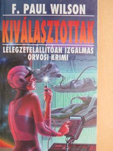 F. Paul Wilson - Kiválasztottak [antikvár]