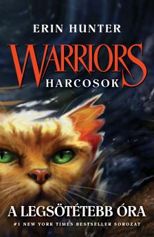Erin Hunter - Warriors - Harcosok 6. - A legsötétebb óra