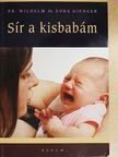 Dr. Wilhelm Gienger - Sír a kisbabám [antikvár]