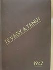 Antal Gábor - Te vagy a tanu! [antikvár]