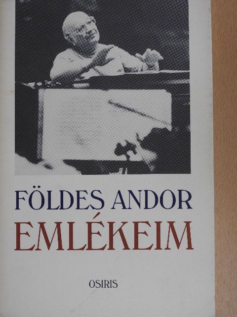 Földes Andor - Emlékeim [antikvár]