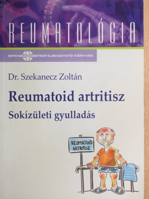 Dr. Szekanecz Zoltán - Reumatoid artritisz [antikvár]
