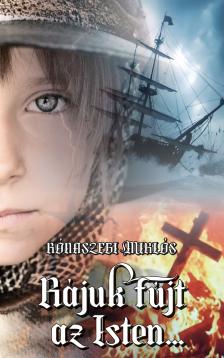 Rónaszegi Miklós - Rájuk fújt az Isten... [eKönyv: epub, mobi]