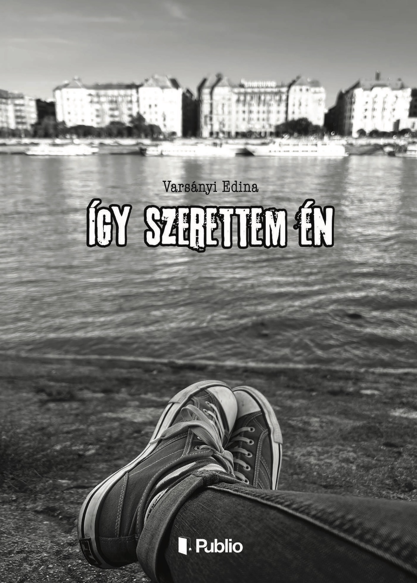 Varsányi Edina - Így szerettem én [eKönyv: epub, mobi]