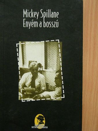 Mickey Spillane - Enyém a bosszú [antikvár]