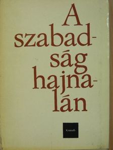 Bakó Kálmán - A szabadság hajnalán [antikvár]