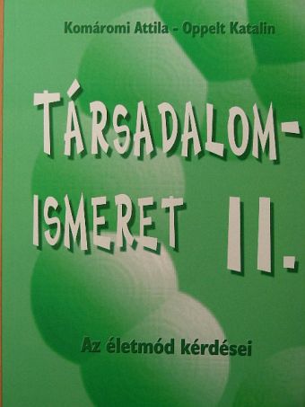 Komáromi Attila - Társadalomismeret II. [antikvár]