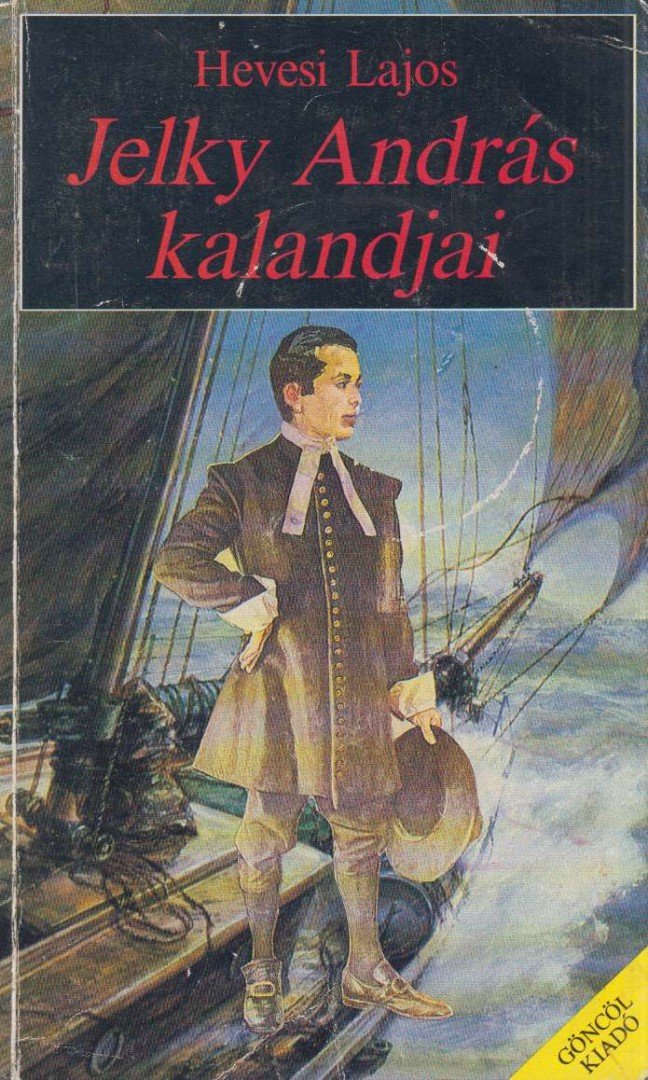 Hevesi Lajos - Jelky András kalandjai [antikvár]