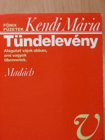Kendi Mária - Tündelevény [antikvár]