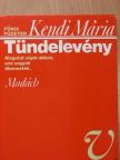 Kendi Mária - Tündelevény [antikvár]