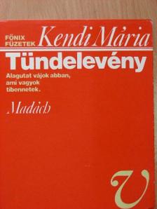 Kendi Mária - Tündelevény [antikvár]