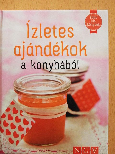 Ízletes ajándékok a konyhából [antikvár]