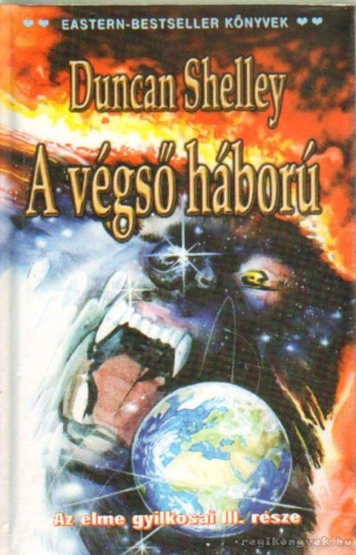 Duncan Shelley - A végső háború [antikvár]