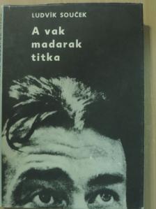 Ludvik Soucek - A vak madarak titka [antikvár]
