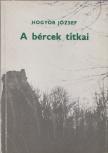 Hogyor József - A bércek titkai (dedikált) [antikvár]