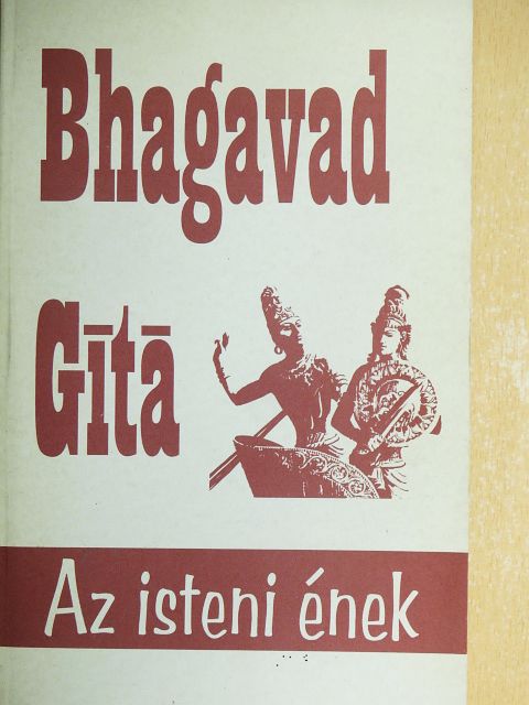 Bhagavad Gítá - Az isteni ének [antikvár]