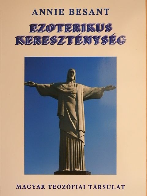Annie Besant - Ezoterikus kereszténység [antikvár]