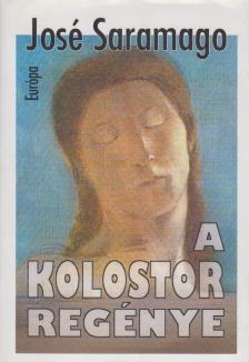José SARAMAGO - A kolostor regénye [antikvár]