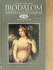 Gintli Tibor - Irodalom szöveggyűjtemény 15-16 éveseknek [antikvár]