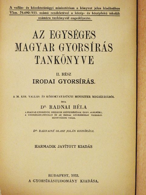 Dr. Radnai Béla - Az egységes magyar gyorsírás tankönyve II. [antikvár]