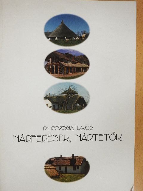 Dr. Pozsgai Lajos - Nádfedések, nádtetők [antikvár]