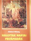 Sükösd Mihály - Halottak napja: feltámadás (dedikált példány) [antikvár]