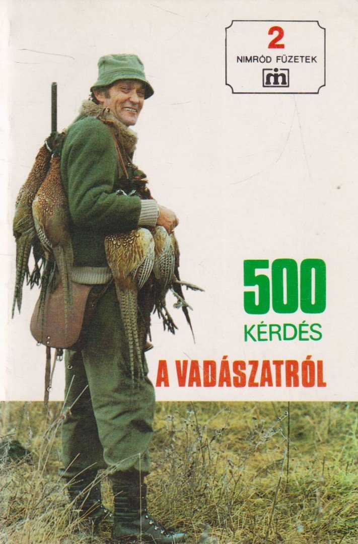 Csekó Sándor - 500 kérdés a vadászatról [antikvár]