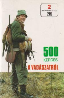 Csekó Sándor - 500 kérdés a vadászatról [antikvár]