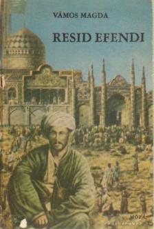 VÁMOS MAGDA - Resid Efendi [antikvár]