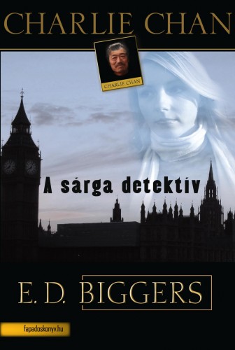Biggers Earl Derr - A sárga detektív [eKönyv: epub, mobi]