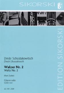 SCHOSTAKOWITSCH - WALZER NR.2 FÜR GITARRE SOLO (R.ZUCKER) AUS DER SUITE NR.2 FÜR JAZZ-ORCH.